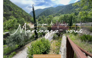 Organiser un mariage pas cher hors saison en Provence avec le Hameau de Valouse